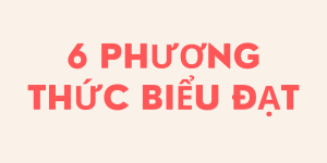 6 phương thức biểu đạt