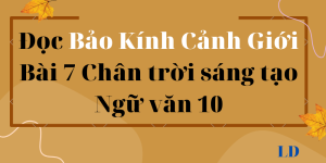 Bảo Kính Cảnh Giới Bài 7 Chân trời sáng tạo