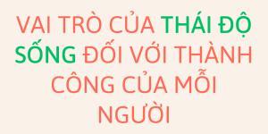 https://lediem.net/2023/02/22/vai-tro-cua-thai-do-song-doi-voi-thanh-cong-cua-moi-nguoi