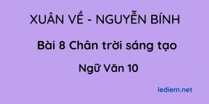 Xuân về Bài 8 Chân trời sáng tạo 