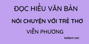 Đọc hiểu Nói chuyện với trẻ thơ