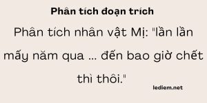 Phân tích nhân vật mị lần lần mấy năm qua