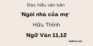 Đọc hiểu Ngôi nhà của mẹ