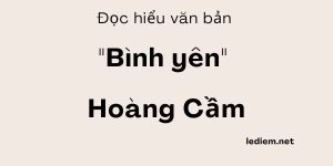 Đọc hiểu Bình yên Hoàng Cầm