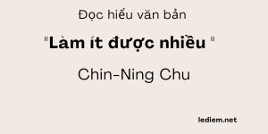 Đọc hiểu Làm ít được nhiều