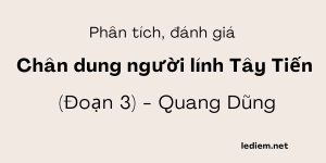 Phân tích Chân dung người lính Tây Tiến đoạn 3