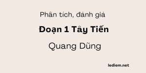 Phân tích đoạn 1 Tây Tiến nâng cao