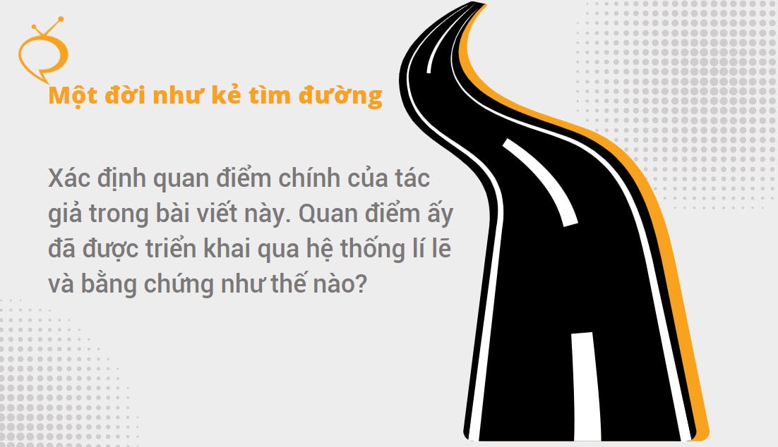 Đọc hiểu Một đời như kẻ đi tìm đường