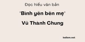 Đọc hiểu Bình yên bên mẹ 