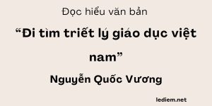 Đọc hiểu Đi tìm triết lý giáo dục việt nam