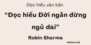 đời ngắn đừng ngủ dài ; đọc hiểu đời ngắn đừng ngủ dài