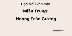 Đọc hiểu Miền Trung