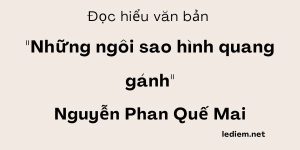 Đọc hiểu Những ngôi sao hình quang gánh