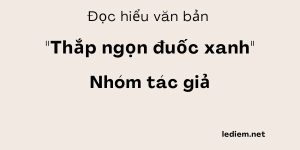 Đọc hiểu Thắp ngọn đuốc xanh