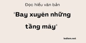 Đọc hiểu Bay xuyên những tầng mây