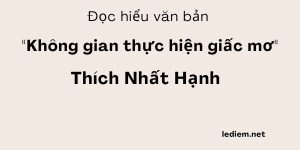 Đọc hiểu Không gian thực hiện giấc mơ