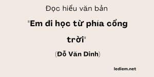 Đọc hiểu Em đi học từ phía cổng trời