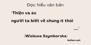 Đọc hiểu Thiện và ác người ta biết về chúng ít thôi