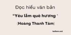 Đọc hiểu Yêu lắm quê hương