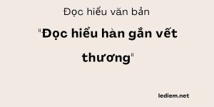 Đọc hiểu hàn gắn vết thương