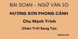 Soạn Hương Sơn phong cảnh chân trời sáng tạo