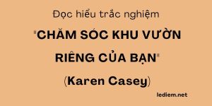 chăm sóc khu vườn riêng của bạn  ; trắc nghiệm chăm sóc khu vườn riêng của bạn  ; đọc hiểu chăm sóc khu vườn riêng của bạn ; chăm sóc khu vườn riêng của bạn trắc nghiệm ; chăm sóc khu vườn riêng của bạn đọc hiểu