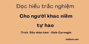 Cho người khác niềm tự hào ; Cho người khác niềm tự hào đọc hiểu ; trắc nghiệm cho người khác niềm tự hào ; đọc hiểu cho người khác niềm tự hào ; cho người khác niềm tự hào trắc nghiệm