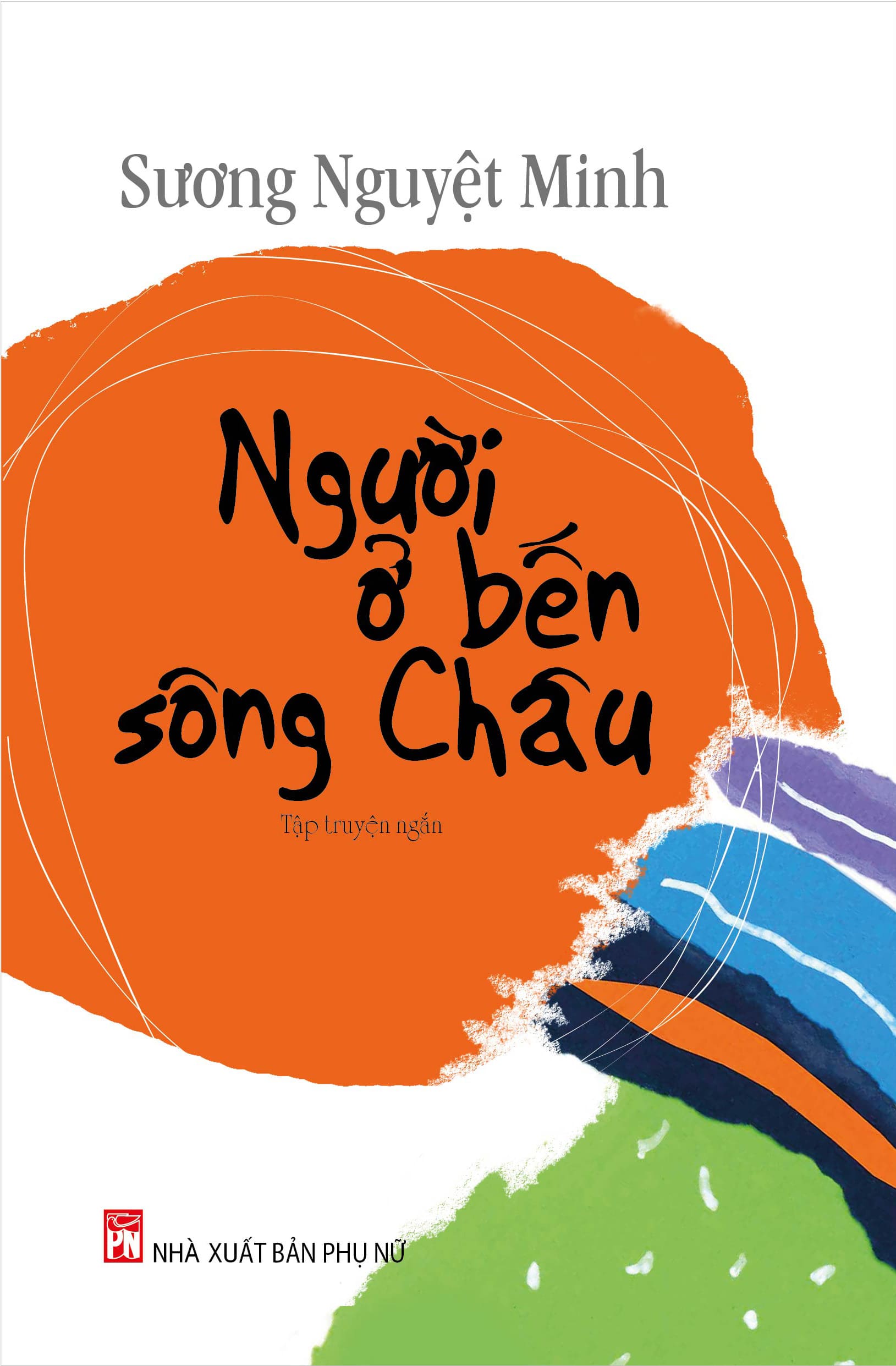 người ở bến sông châu ; đọc hiểu người ở bến sông châu ; trắc nghiệm người ở bến sông châu 