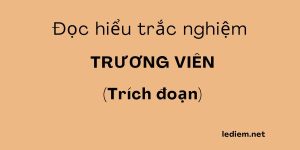 Trương Viên ; chèo trương viên ;  trắc nghiệm chèo trương viên ; đọc hiểu chèo trương viên ; trắc nghiệm bài chèo trương viên ;