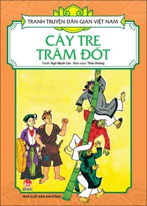 cây tre trăm đốt ; trắc nghiệm cây tre trăm đốt ; đọc hiểu cây tre trăm đốt ; cây tre trăm đốt đọc hiểu ; cây tre trăm đốt trắc nghiệm