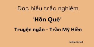 hồn quê trần mỹ hiền ; đọc hiểu hồn quê trần mỹ hiền ; trắc nghiệm hồn quê trần mỹ hiền ; đọc hiểu truyện ngắn hồn quê trần mỹ hiền ; hồn quê trần mỹ hiền đọc hiểu