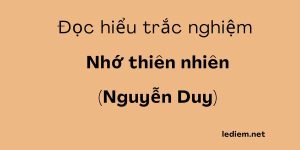 nhớ thiên nhiên ; nhớ thiên nhiên nguyễn duy ;  đọc hiểu nhớ thiên nhiên ; đọc hiểu nhớ thiên nhiên nguyễn duy ; trắc nghiệm nhớ thiên nhiên ; trắc nghiệm nhớ thiên nhiên nguyễn duy