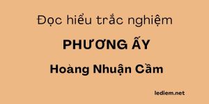 phương ấy ; phương ấy đọc hiểu ; phương ấy trắc nghiệm ; đọc hiểu phương ấy ; trắc nghiệm bài thơ phương ấy ; trắc nghiệm phương ấy