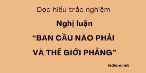 Thế giới phẳng ; đọc hiểu thế giới phẳng ; trắc nghiệm thế giới phẳng ; Thế giới phẳng đọc hiểu ; thế giới phẳng trắc nghiệm