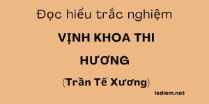 vịnh khoa thi hương ; Vịnh khoa thi Hương đọc hiểu ; trắc nghiệm vịnh khoa thi hương ; đọc hiểu vịnh khoa thi hương