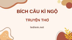 bích câu kì ngộ ; đọc hiểu bích câu kì ngộ ; trắc nghiệm bích câu kì ngộ ; bích câu kỳ ngộ đọc hiểu ; bích câu kỳ ngộ trắc nghiệm