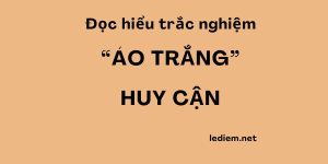 áo trắng thơ huy cận ; đọc hiểu áo trắng thơ huy cận ; trắc nghiệm áo trắng thơ huy cận ; áo trắng thơ huy cận đọc hiểu ; áo trắng thơ huy cận trắc nghiệm