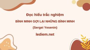 bình minh gợi lại những bình minh ; bình minh gợi lại những bình minh đọc hiểu ; bình minh gợi lại những bình minh trắc nghiệm