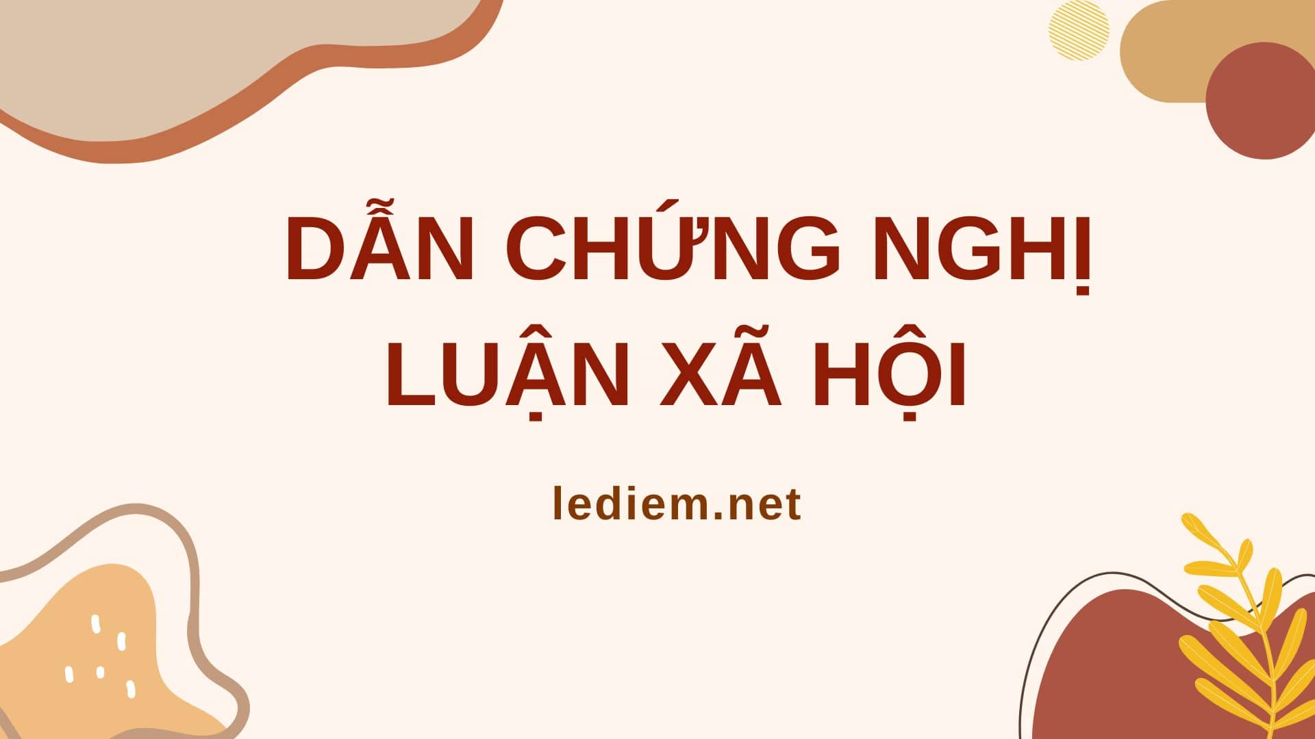 Dẫn Chứng Nghị Luận Xã Hội Dẫn Chứng Nghị Luận Xã Hội Mới Nhất Dẫn Chứng Nghị Luận Xã Hội 