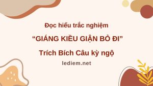 giáng kiều giận bỏ đi ; đọc hiểu giáng kiều giận bỏ đi ; trắc nghiệm giáng kiều giận bỏ đi