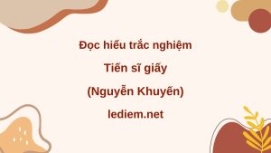 tiến sĩ giấy ; đọc hiểu tiến sĩ giấy ; trắc nghiệm tiến sĩ giấy