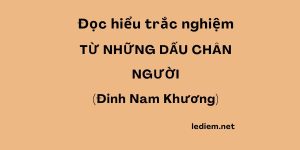 từ những dấu chân người ; trắc nghiệm từ những dấu chân người ; đọc hiểu từ những dấu chân người ; từ những dấu chân người trắc nghiệm ; từ những dấu chân người đọc hiểu