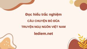 Câu chuyện bó đũa ; đọc hiểu Câu chuyện bó đũa ; trắc nghiệm Câu chuyện bó đũa