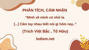 mình về mình có nhớ ta ; Mình về mình có nhớ ta cầm tay nhau biết nói gì hôm nay ; mình về mình có nhớ ta mười lăm năm ấy thiết tha mặn nồng