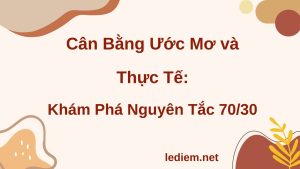 ước mơ và thực tế ; mối quan hệ giữa ước mơ và thực tế ;