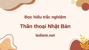 thần thoại nhật bản ; đọc hiểu thần thoại nhật bản ; trắc nghiệm thần thoại nhật bản