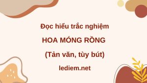 hoa móng rồng ; đọc hiểu hoa móng rồng ; trắc nghiệm hoa móng rồng