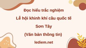 lễ hội khinh khí cầu quốc tế Sơn Tây ; đọc hiểu lễ hội khinh khí cầu quốc tế Sơn Tây ; trắc nghiệm lễ hội khinh khí cầu quốc tế Sơn Tây