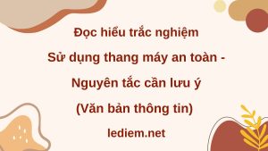 sử dụng thang máy an toàn nguyên tắc cần lưu ý ; đọc hiểu sử dụng thang máy an toàn nguyên tắc cần lưu ý ; trắc nghiệm sử dụng thang máy an toàn nguyên tắc cần lưu ý