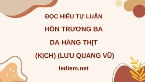 Đọc hiểu hồn trương ba da hàng thịt